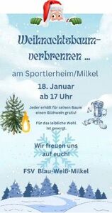 Weihnachtsbaum-Verbrennen am 18. Januar ab 17 Uhr am Sportlerheim Milkel – bringt euren Baum mit und erhaltet einen Glühwein gratis!